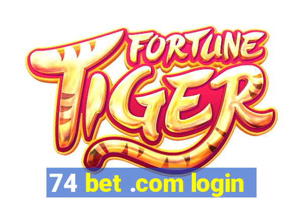 74 bet .com login