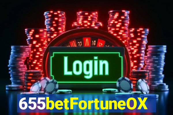 655betFortuneOX