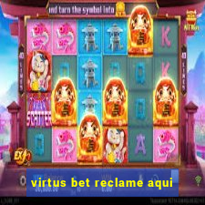 virtus bet reclame aqui