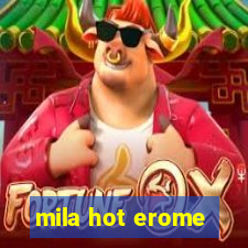 mila hot erome