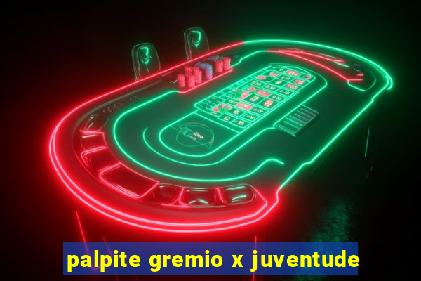 palpite gremio x juventude