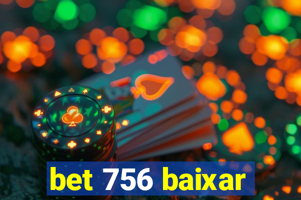 bet 756 baixar