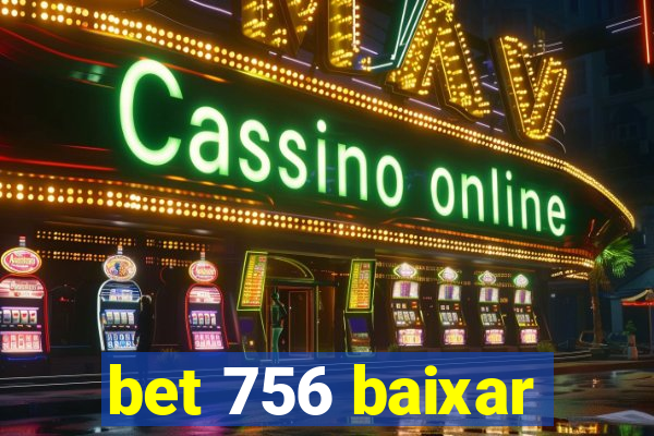 bet 756 baixar