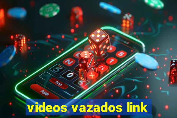 videos vazados link