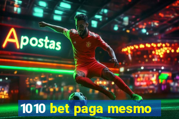 1010 bet paga mesmo