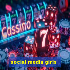 social media girls