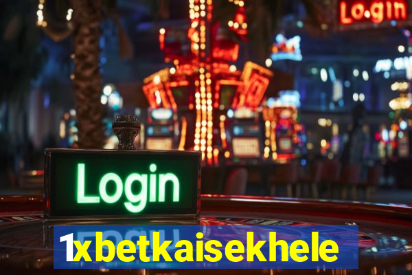 1xbetkaisekhele