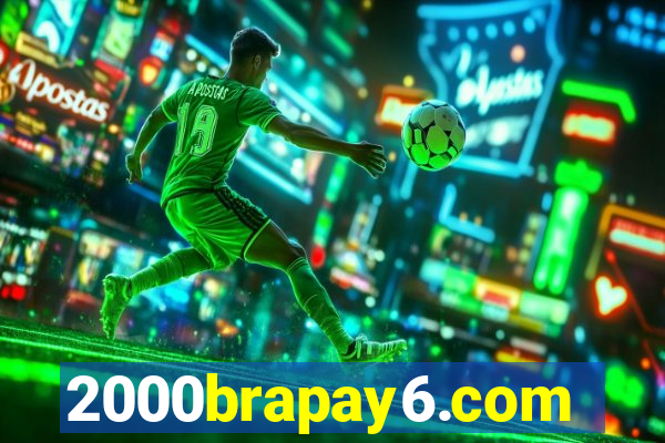 2000brapay6.com