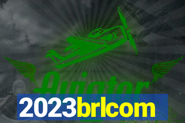 2023brlcom