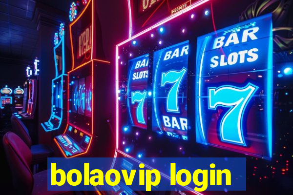 bolaovip login