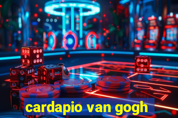 cardapio van gogh