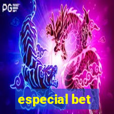 especial bet