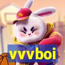 vvvboi