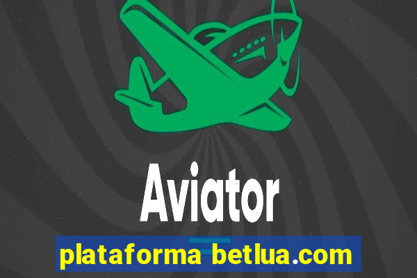 plataforma betlua.com