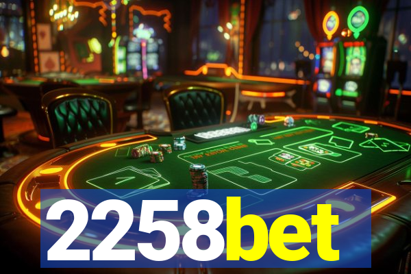 2258bet