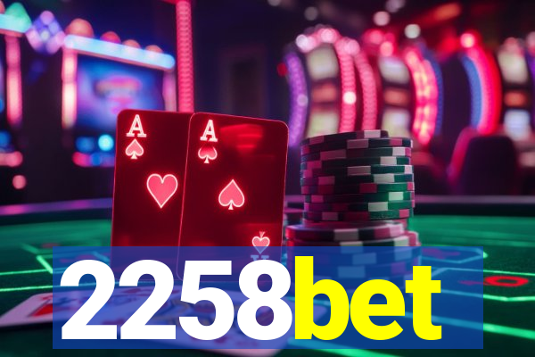 2258bet