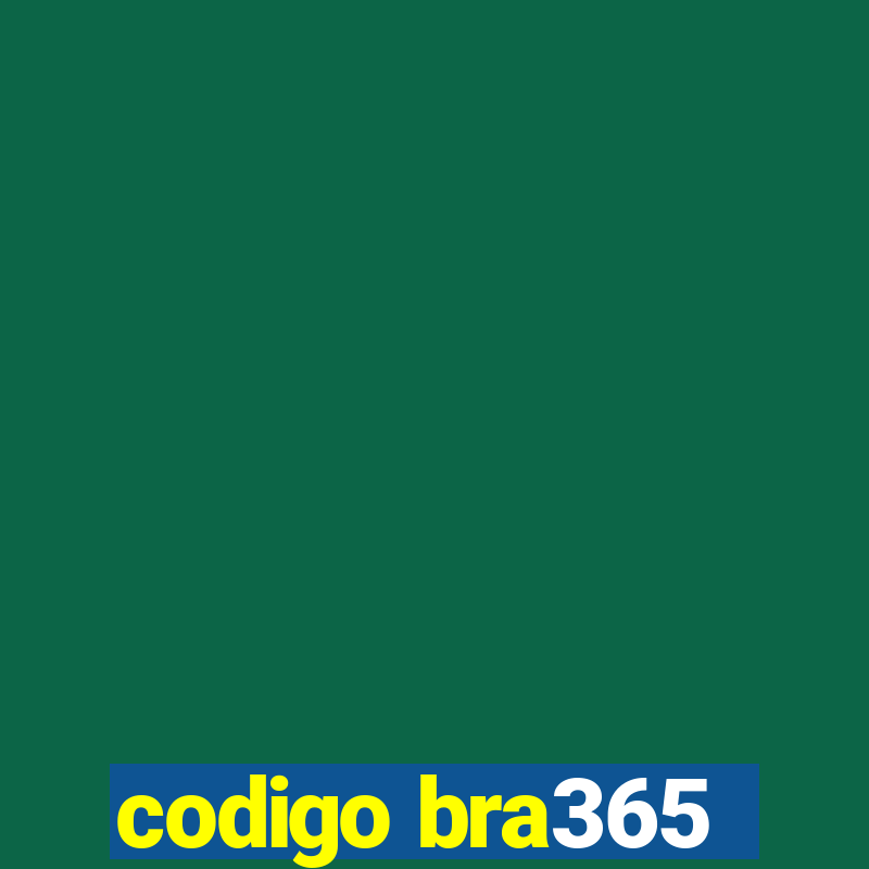 codigo bra365