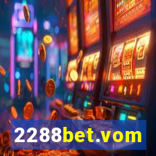 2288bet.vom