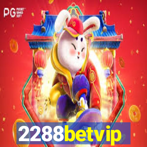 2288betvip