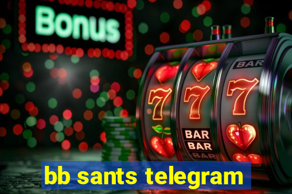 bb sants telegram