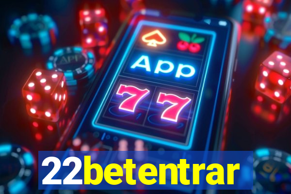 22betentrar