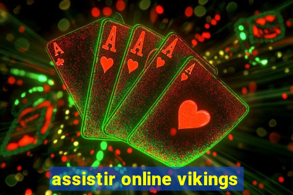 assistir online vikings