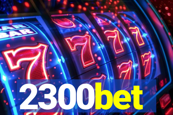 2300bet