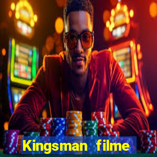 Kingsman filme completo dublado superflix