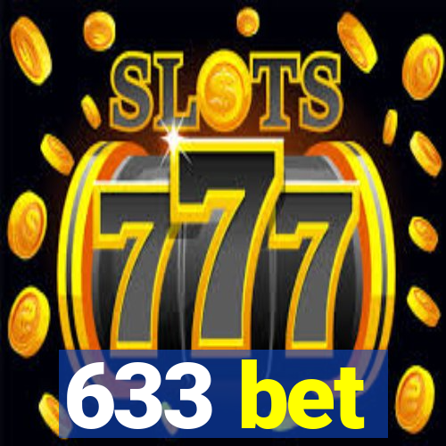 633 bet