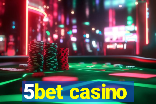 5bet casino