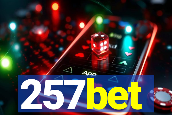 257bet