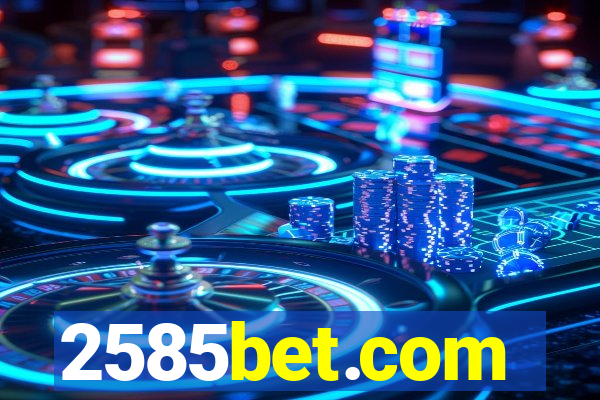 2585bet.com