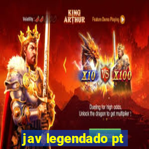 jav legendado pt