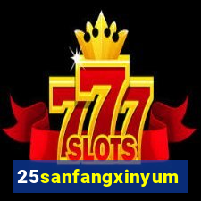 25sanfangxinyuming.com