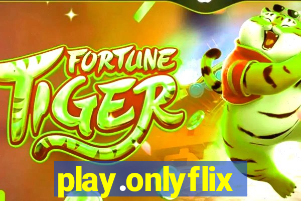 play.onlyflix