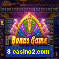 8 casino2.com