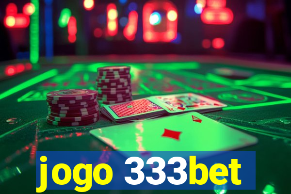 jogo 333bet