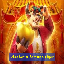 kissbet x fortune tiger