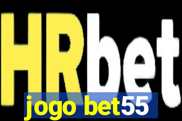 jogo bet55