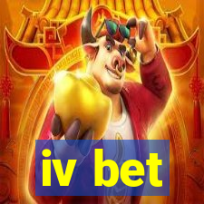 iv bet