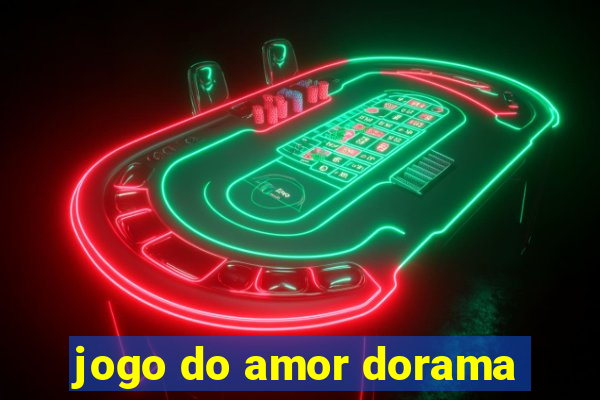 jogo do amor dorama