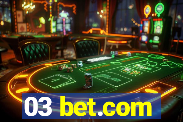 03 bet.com