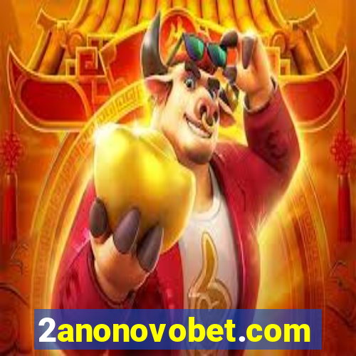 2anonovobet.com