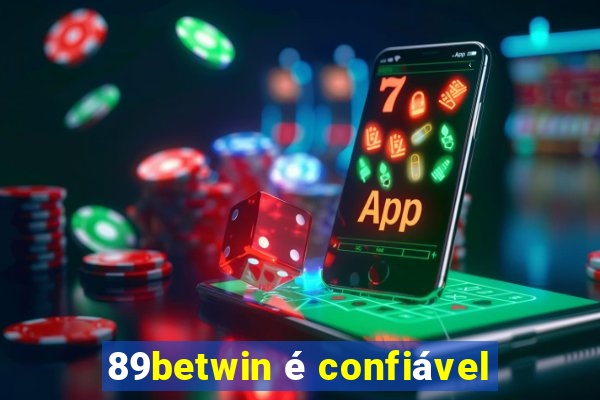 89betwin é confiável