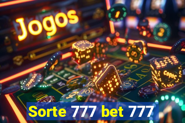 Sorte 777 bet 777