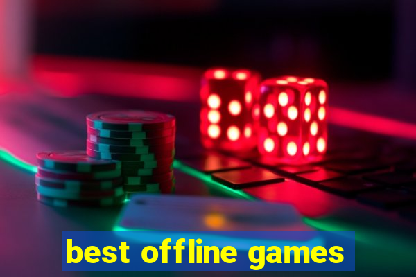 best offline games