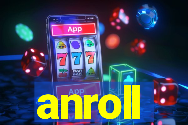 anroll