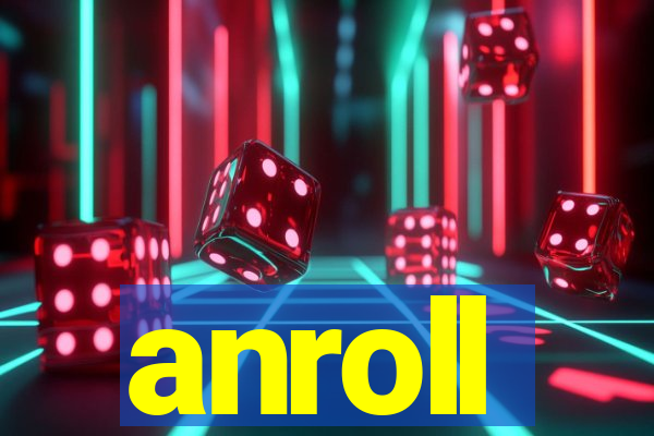 anroll