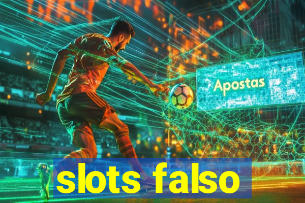 slots falso