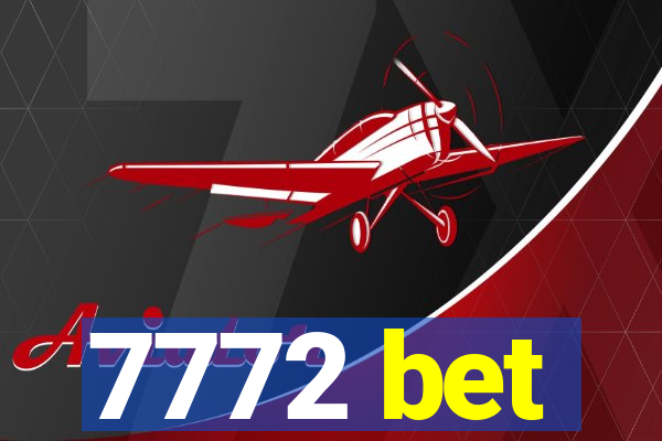 7772 bet